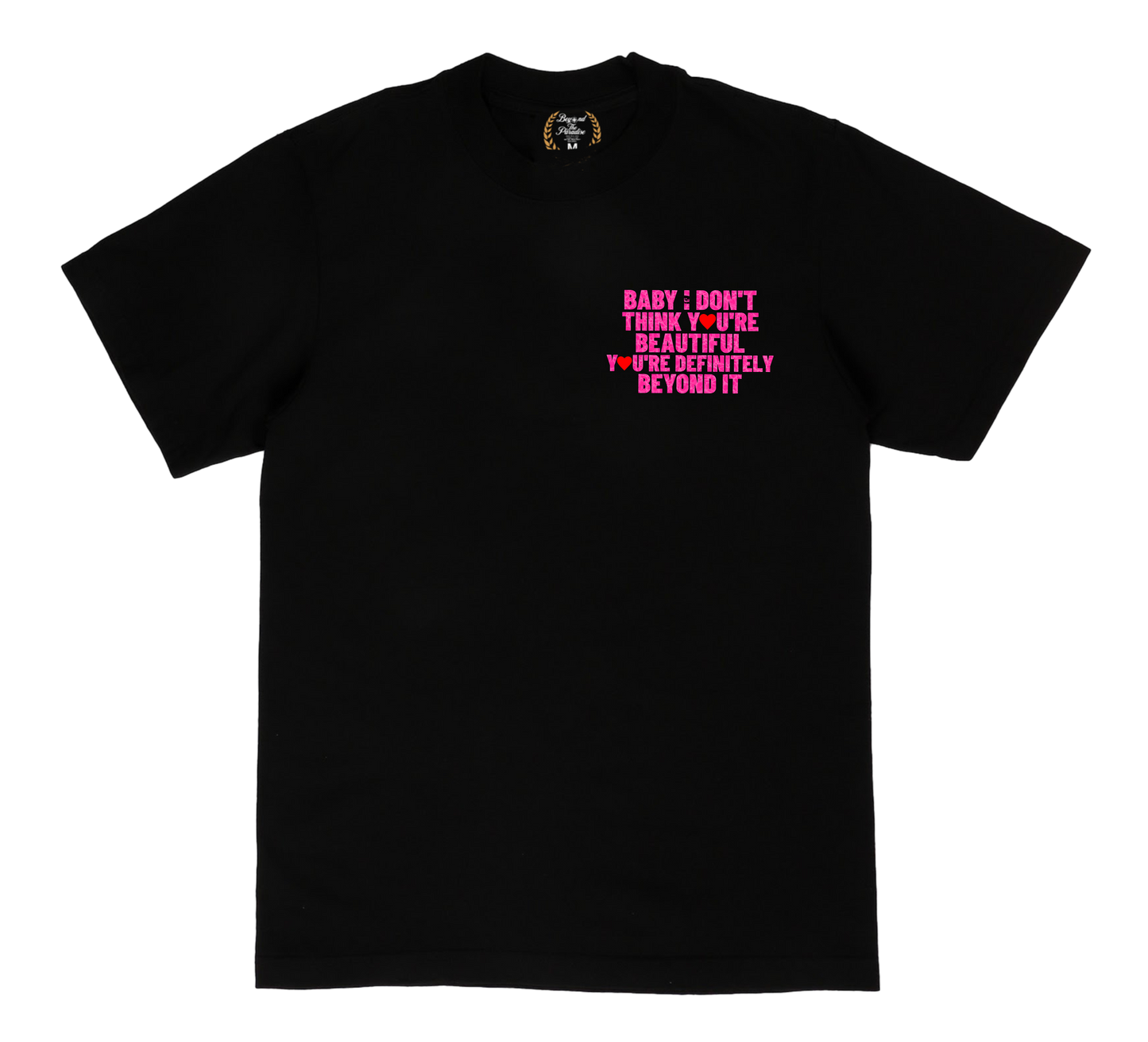 Beautiful Message Tee